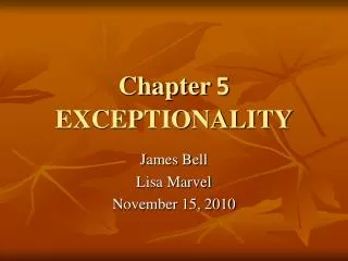 Chapter 5 EXCEPTIONALITY
