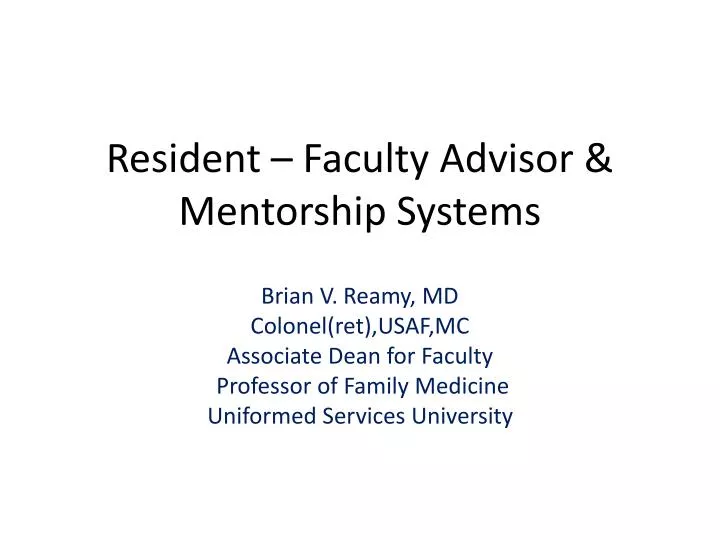 resident faculty advisor mentorship systems