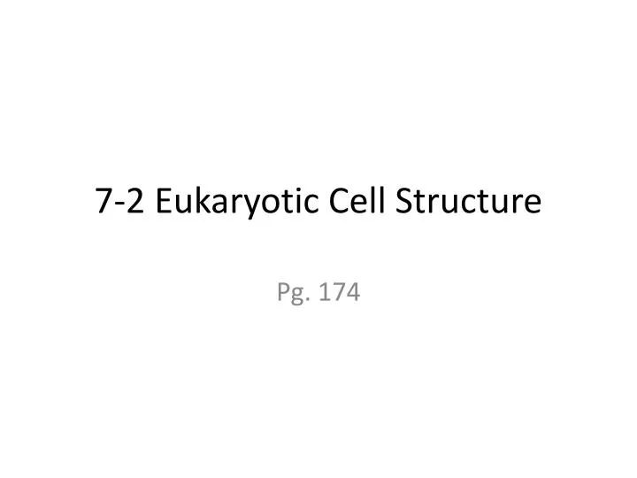 7 2 eukaryotic cell structure