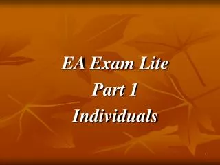 EA Exam Lite Part 1 Individuals