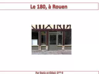 le 180 r ouen