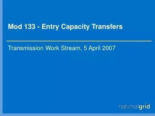 Mod 133 - Entry Capacity Transfers