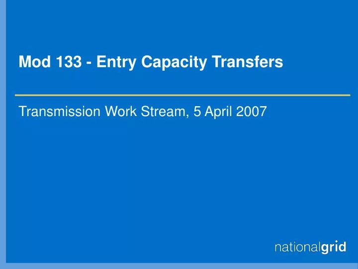 mod 133 entry capacity transfers
