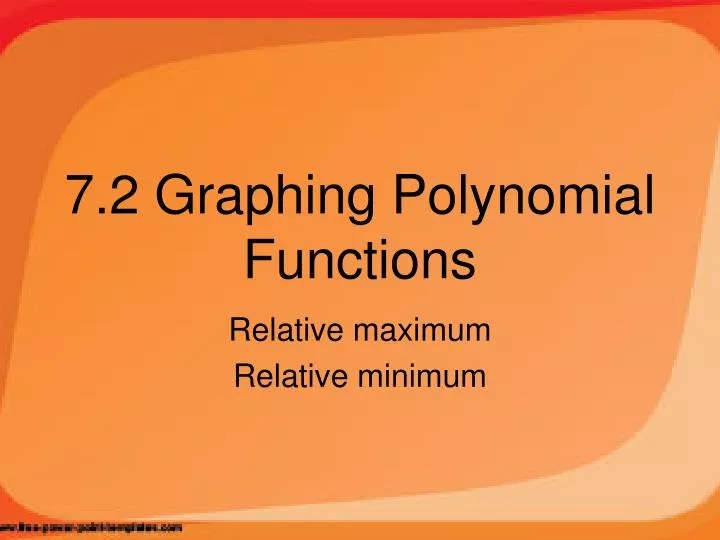 7 2 graphing polynomial functions
