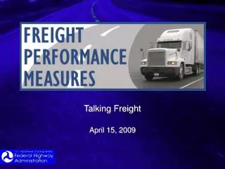 Talking Freight April 15, 2009