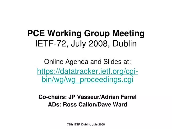 pce working group meeting ietf 72 july 2008 dublin