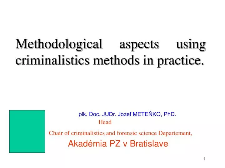 methodological aspects using criminalistics methods in practice
