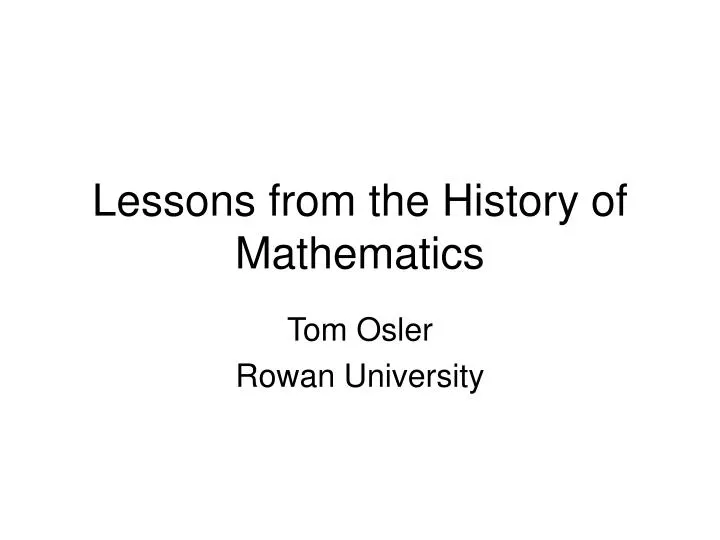 lessons from the history of mathematics