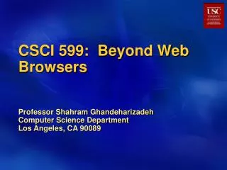CSCI 599: Beyond Web Browsers