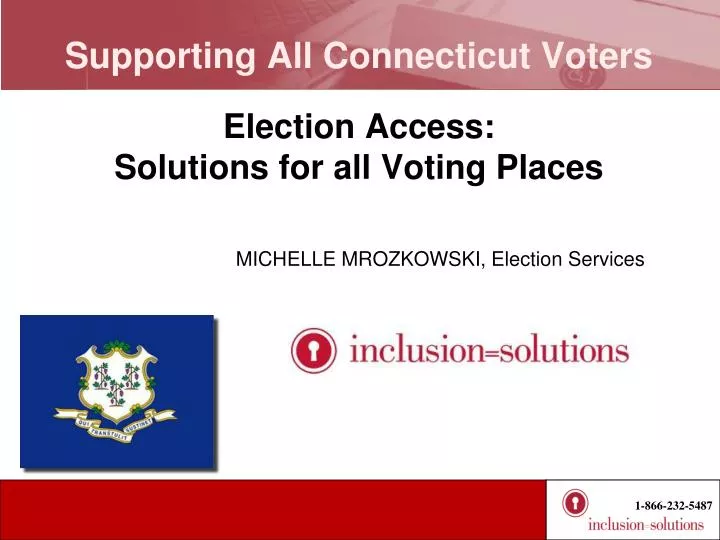 supporting all connecticut voters election access solutions for all voting places