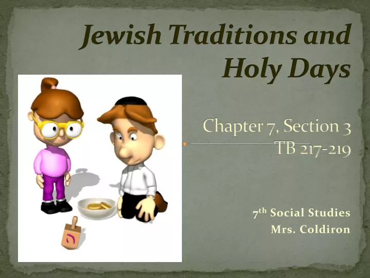 jewish traditions and holy days chapter 7 section 3 tb 217 219