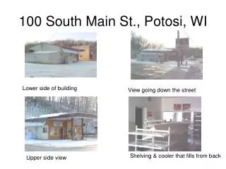100 South Main St., Potosi, WI