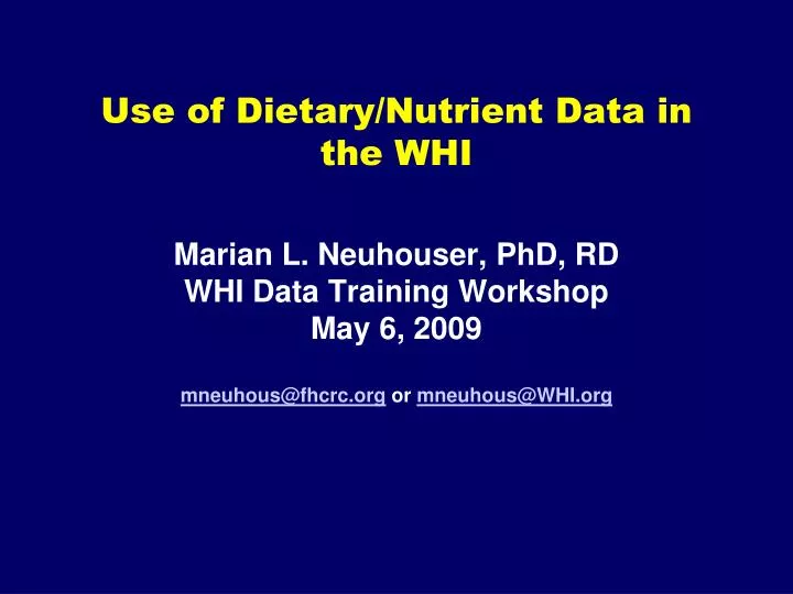 use of dietary nutrient data in the whi