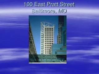 100 East Pratt Street Baltimore, MD