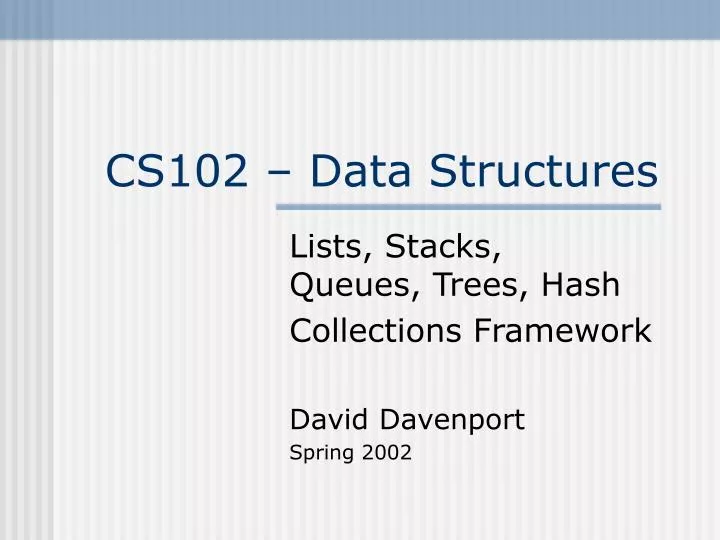 cs102 data structures