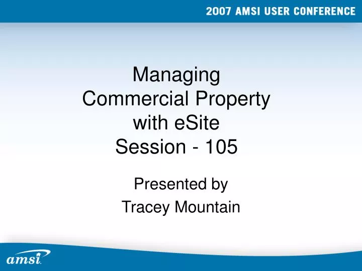 managing commercial property with esite session 105