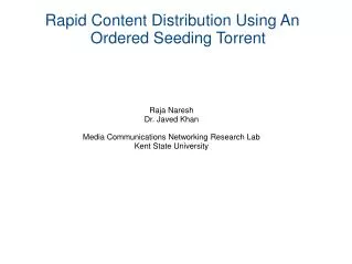 Rapid Content Distribution Using An Ordered Seeding Torrent