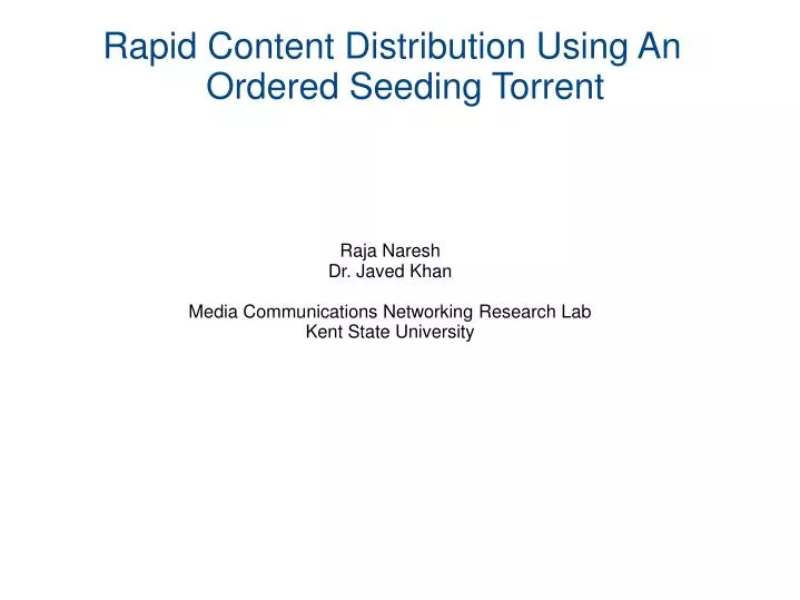 rapid content distribution using an ordered seeding torrent
