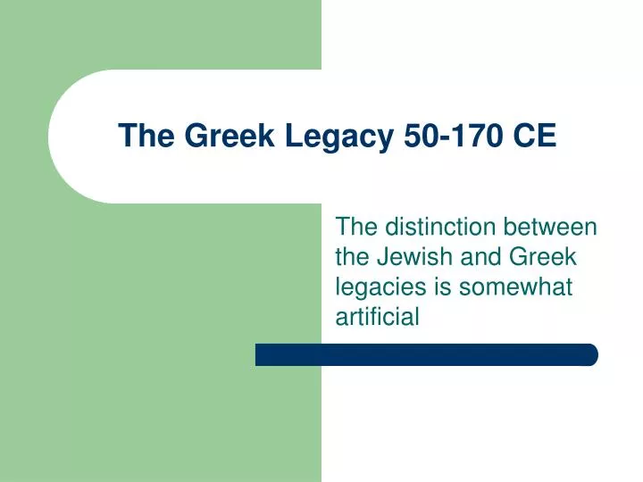 the greek legacy 50 170 ce