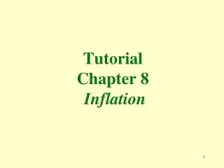 Tutorial Chapter 8 Inflation