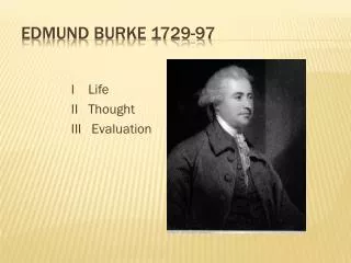 Edmund Burke 1729-97