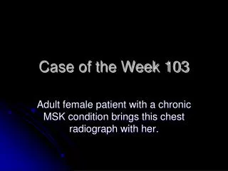 Case of the Week 103