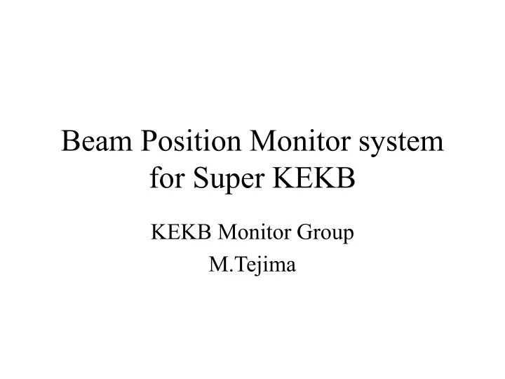 beam position monitor system for super kekb