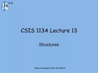CSIS 113A Lecture 13