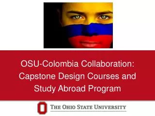 OSU-Colombia Collaboration: Capstone Design Courses and Study Abroad Program