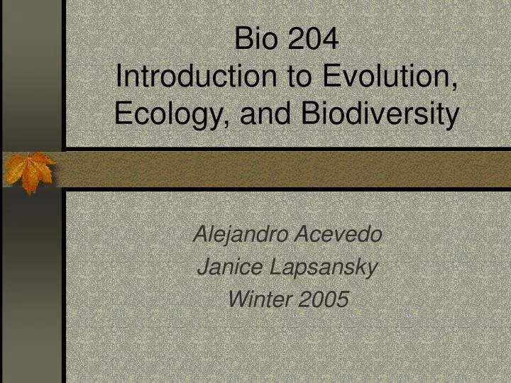 bio 204 introduction to evolution ecology and biodiversity