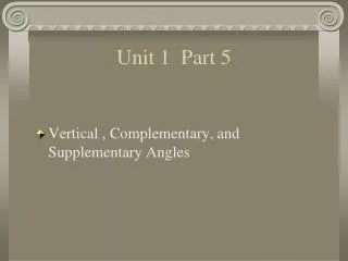 Vertical , Complementary, and Supplementary Angles