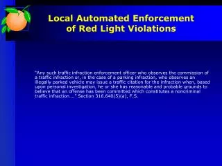 Local Automated Enforcement of Red Light Violations