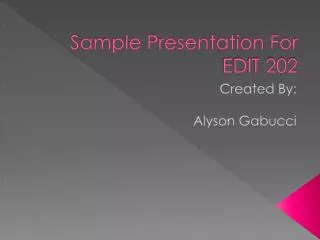 sample presentation for edit 202