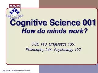 Cognitive Science 001 How do minds work?