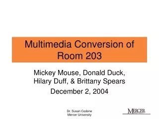 Multimedia Conversion of Room 203