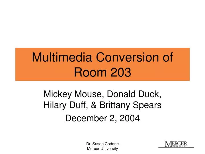 multimedia conversion of room 203