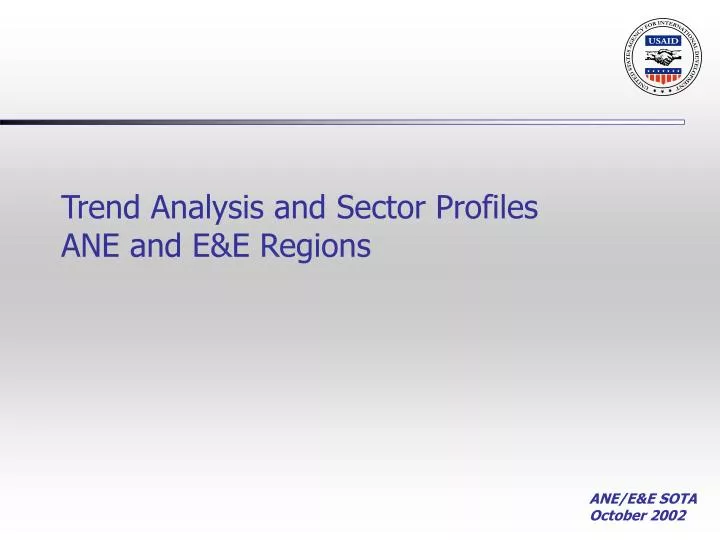 trend analysis and sector profiles ane and e e regions