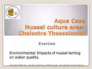 Aqua Case Mussel culture area- Chalastra Thessaloniki