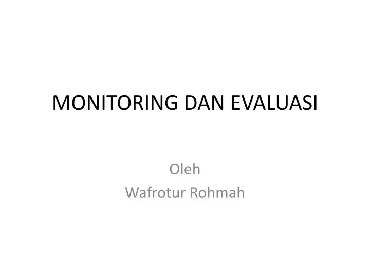 monitoring dan evaluasi