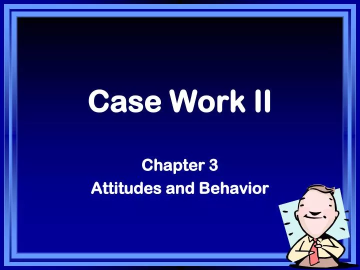 case work ii