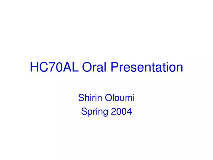 hc70al oral presentation