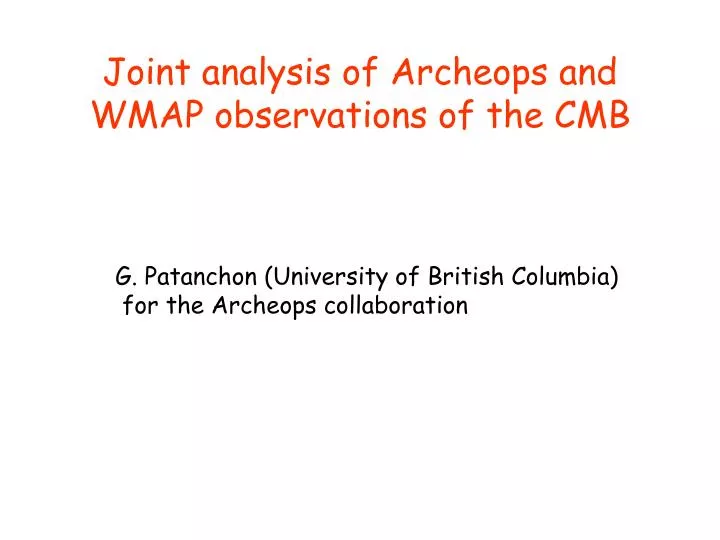 joint analysis of archeops and wmap observations of the cmb