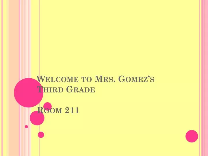 welcome to mrs gomez s third grade room 211
