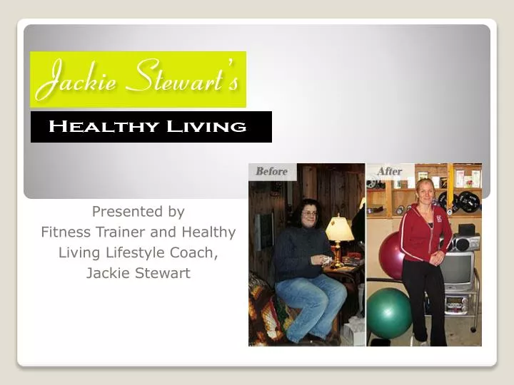 presented by fitness trainer and healthy living lifestyle coach jackie stewart
