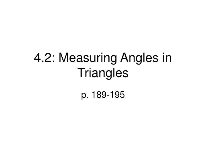 4 2 measuring angles in triangles