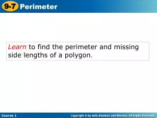 Learn to find the perimeter and missing side lengths of a polygon .