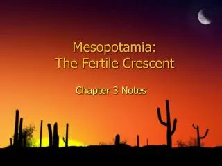 Mesopotamia: The Fertile Crescent