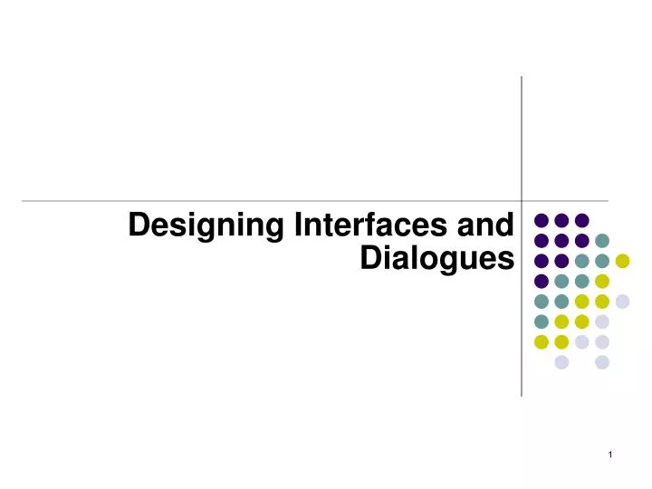 designing interfaces and dialogues