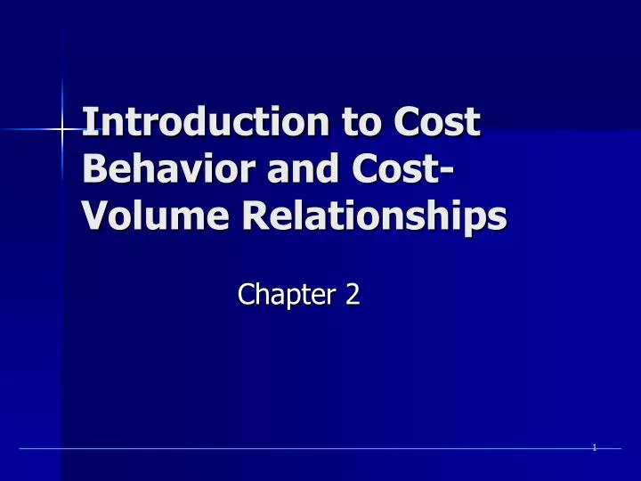introduction to cost behavior and cost volume relationships