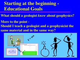 Starting at the beginning - Educational Goals